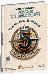 Özdil Akademi ÖABT MEB-AGS Türkçe Öğretmenliği REFERANS 5 Deneme Çözümlü