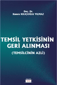 Temsil Yetkisinin Geri Alınması