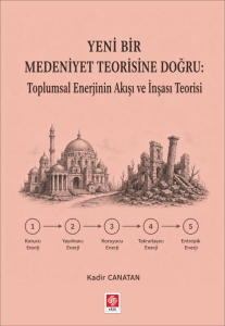 Yeni Bir Medeniyet Teorisine Doğru