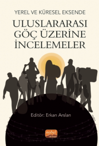 Uluslararası Göç Üzerine İncelemeler