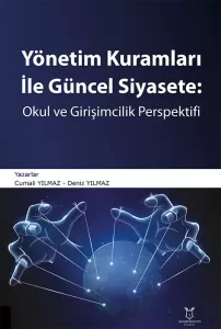 Yönetim Kuramları ile Güncel Siyaset