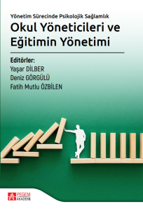 Okul Yöneticileri ve Eğitimin Yönetimi