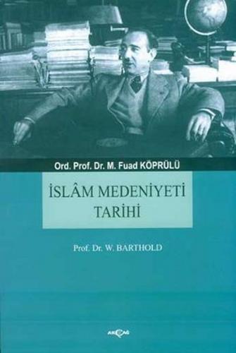 İslam Medeniyeti Tarihi Mehmet Fuad Köprülü