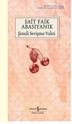 Şimdi Sevişme Vakti - Modern Türk Edebiyatı Klasikleri 18 Ciltli Sait 