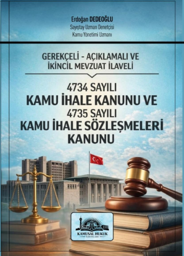 Kamu İhale Kanunu ve 4735 Sayılı Kamu İhale Sözleşmeleri Kanunu