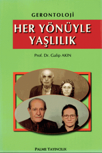 Gerontoloji Her Yönüyle Yaşlılık