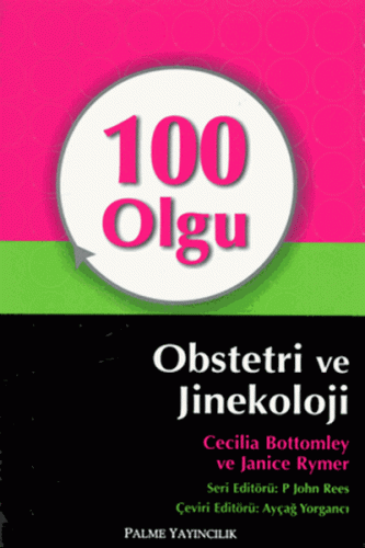 Tıp Kitapları, - Palme Yayınevi - 100 Olgu Obstetri ve Jinekoloji