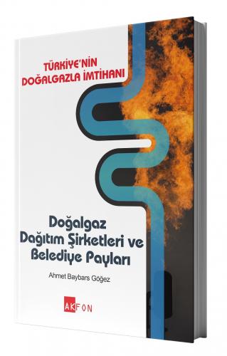 Doğalgaz Dağıtım Şirketleri ve Belediye Payları
