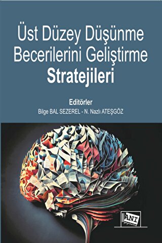 Üst Düzey Düşünme Becerilerini Geliştirme Stratejileri Bilge Bal Sezer