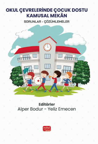 Okul Çevrelerinde Çocuk Dostu Kamusal Mekân