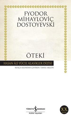 Öteki Fyodor Mihayloviç Dostoyevski
