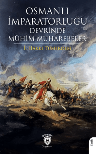 Tarih, - Dorlion Yayınları - Osmanlı İmparatorluğu Devrinde Mühim Muha