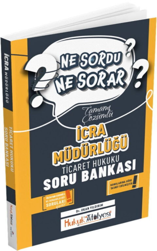 Dizgi Kitap Yayınları Hukuk Atölyesi İcra Müdürlüğü Ne Sordu Ne Sorar Ticaret Hukuku Tamamı Çözümlü Soru Bankası