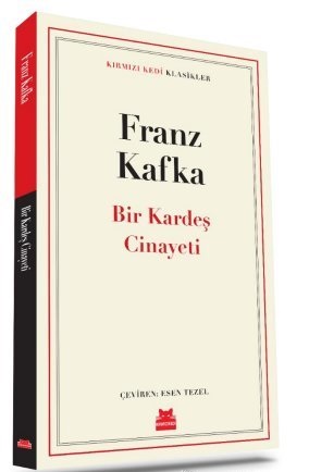 Bir Kardeş Cinayeti Franz Kafka