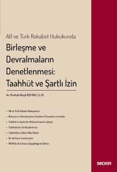 Birleşme ve Devralmaların Denetlenmesi Taahhüt ve Şartlı İzin Mustafa 