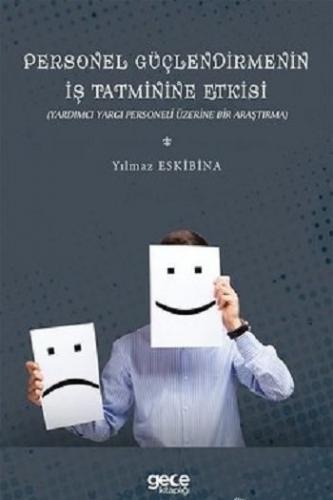 Personel Güçlendirmenin İş Tatminine Etkisi