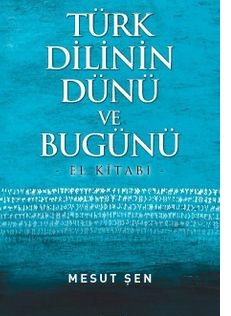Türk Dilinin Dünü ve Bugünü