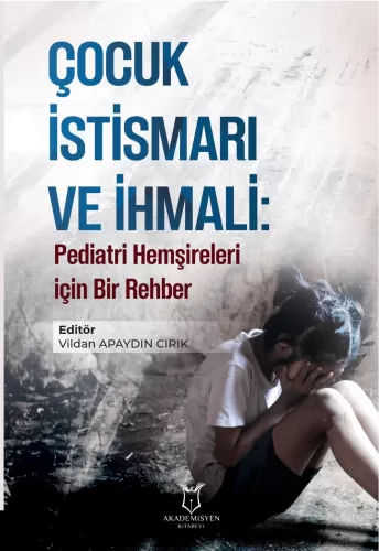 Çocuk İstismarı ve İhmali