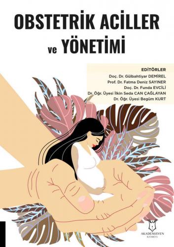 Obstetrik Aciller ve Yönetimi