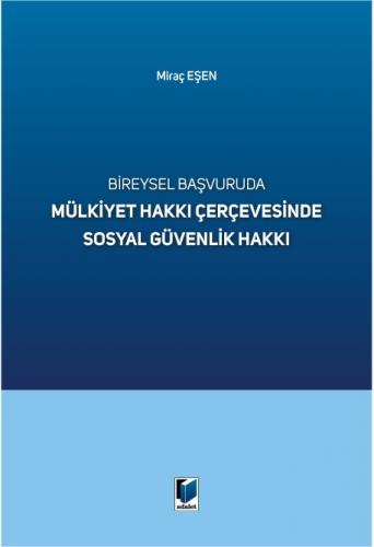 Mülkiyet Hakkı Çerçevesinde Sosyal Güvenlik Hakkı