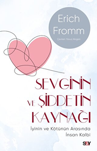 Sevginin ve Şiddetin Kaynağı
