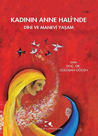 Kadının Anne Hali’nde Dini Ve Manevi Yaşam