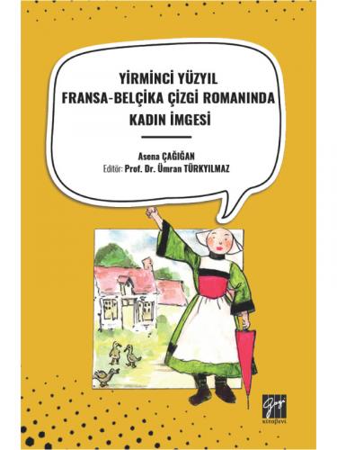 Yirminci Yüzyil Fransa-Belçika Çizgi Romaninda Kadin İmgesi Asena Çağı