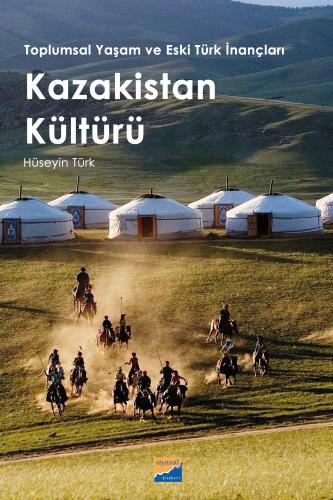Kazakistan Kültürü Hüseyin Türk