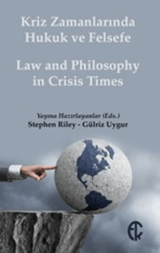 Kriz Zamanlarında Hukuk ve Felsefe Kolektif