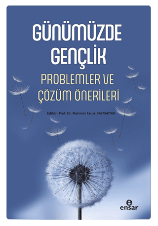 Günümüzde Gençlik Problemler ve Çözüm Önerileri