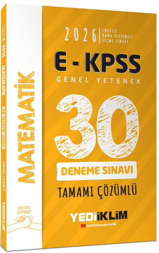 Yediiklim Yayınları 2026 EKPSS Tüm Adaylar İçin Genel Yetenek Matematik Tamamı Çözümlü 30 Deneme Sınavı