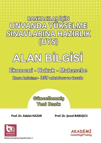 Bankacılık, - Akademi Eğitim Yayınları - Bankacılar İçin Unvanda Yükse