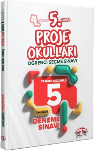 Editör Yayınları 4. Sınıftan 5. Sınıfa Proje Okulları Seçme Sınavı Tamamı Çözümlü 5 Deneme