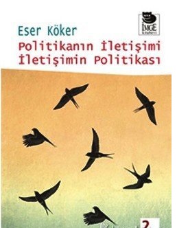 Politikanın İletişimi İletişimin Politikası