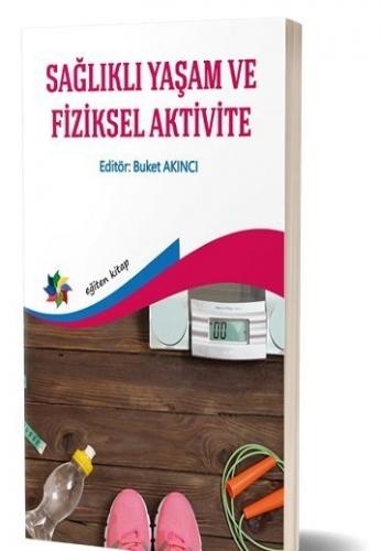 Sağlıklı Yaşam Ve Fiziksel Aktivite