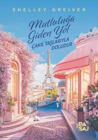 Mutluluğa Giden Yol Çakıl Taşlarıyla Doludur