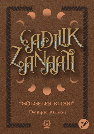 Kişisel Gelişim - Cadılık Zanaatı - Dırahşan Akınözü - Luna Yayınları
