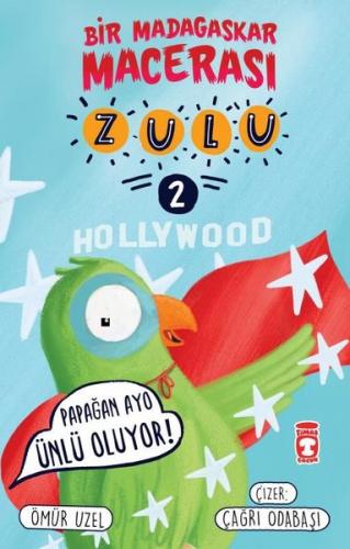 Papağan Avo Ünlü Oluyor! Hollywood- Zulu ve Bir Madagaskar Macerası 2
