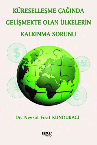 Küreselleşme Çağında Gelişmekte Olan Ülkelerin Kalkınma Sorunu