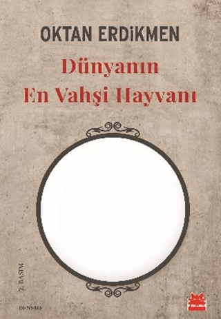 Dünyanın En Vahşi Hayvanı