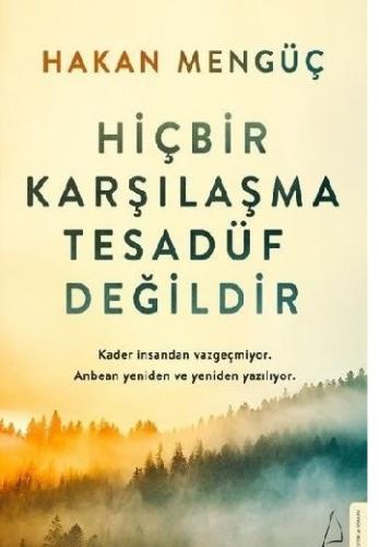 Hiçbir Karşılaşma Tesadüf Değildir