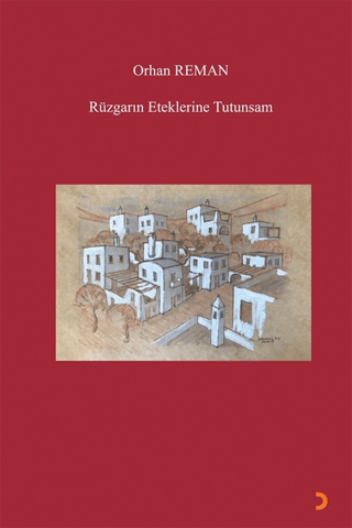 Rüzgarın Eteklerine Tutunsam