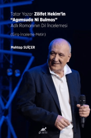 Tatar Yazar Zölfet Hekim’in “Agımsuda Ni Bulmas” Adlı Romanının Dil İncelemesi