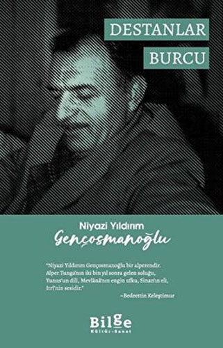 Destanlar Burcu Niyazi Yıldırım Gençosmanoğlu