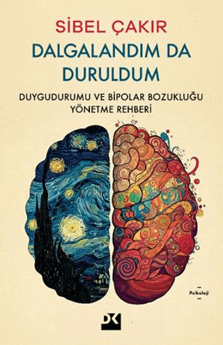 Psikoloji,Genel Psikoloji, - Doğan Kitap - Dalgalandım da Duruldum