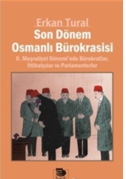 Son Dönem Osmanlı Bürokrasisi