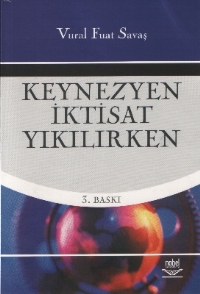 Üniversite Ders Kitapları, - Nobel Akademi - Keynezyen İktisat Yıkılır