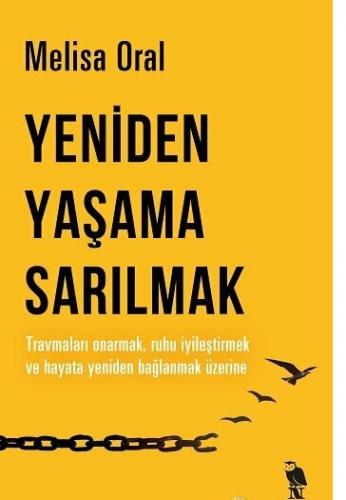Yeniden Yaşama Sarılmak