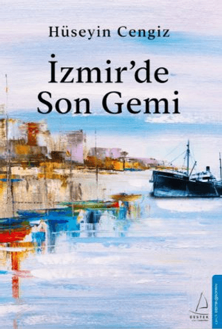 İzmir’de Son Gemi Hüseyin Cengiz