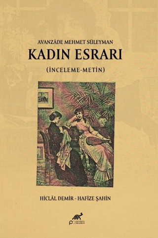 Kadın Esrarı (İnceleme-Metin)